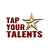Tap Your Talents