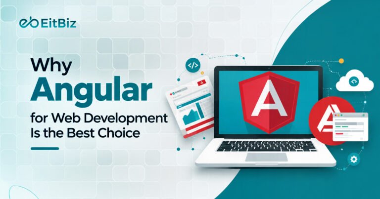 Why Angular for Web Development Is the Best Choice in 2026