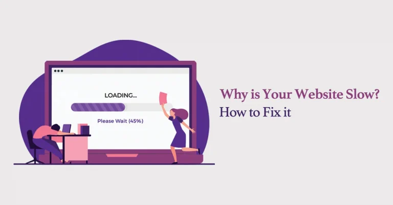 Why is Your Website Slow? How to Fix it