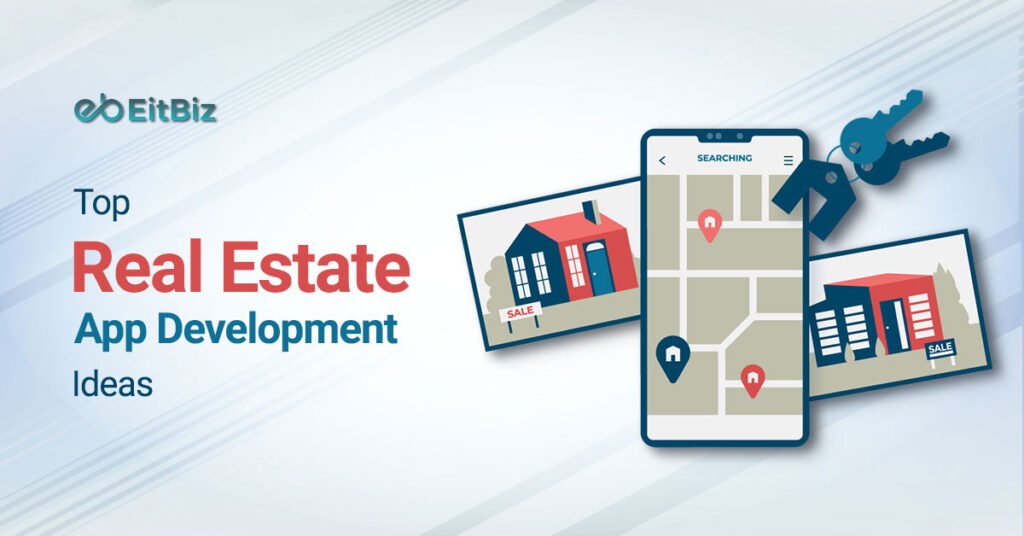 Top Real Estate App Development Ideas