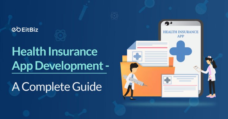 Health Insurance App Development - A Complete Guide