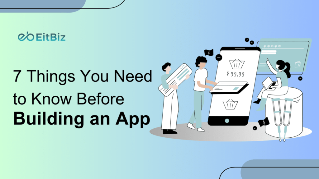 7 Things You Need to Know Before Building an App
