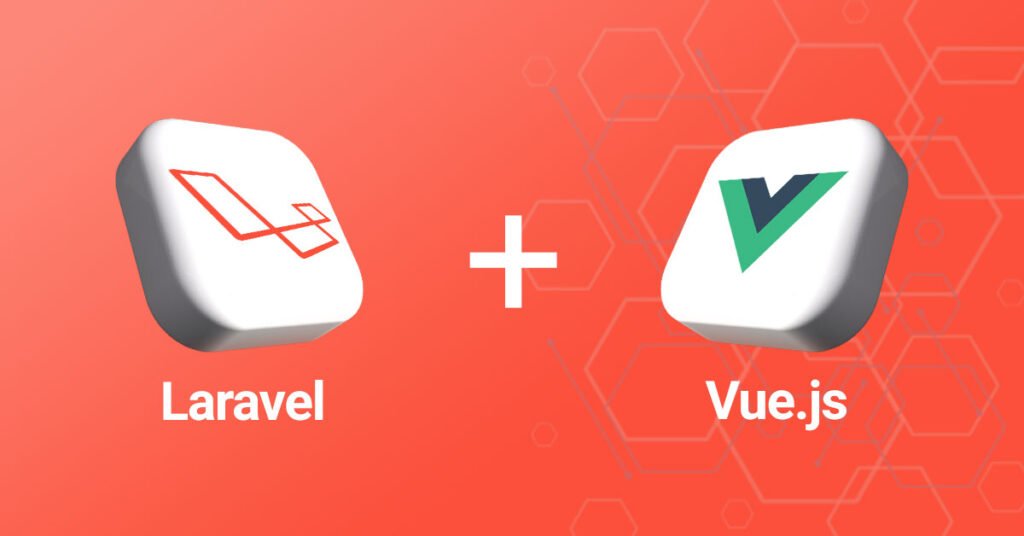 Laravel and VueJS