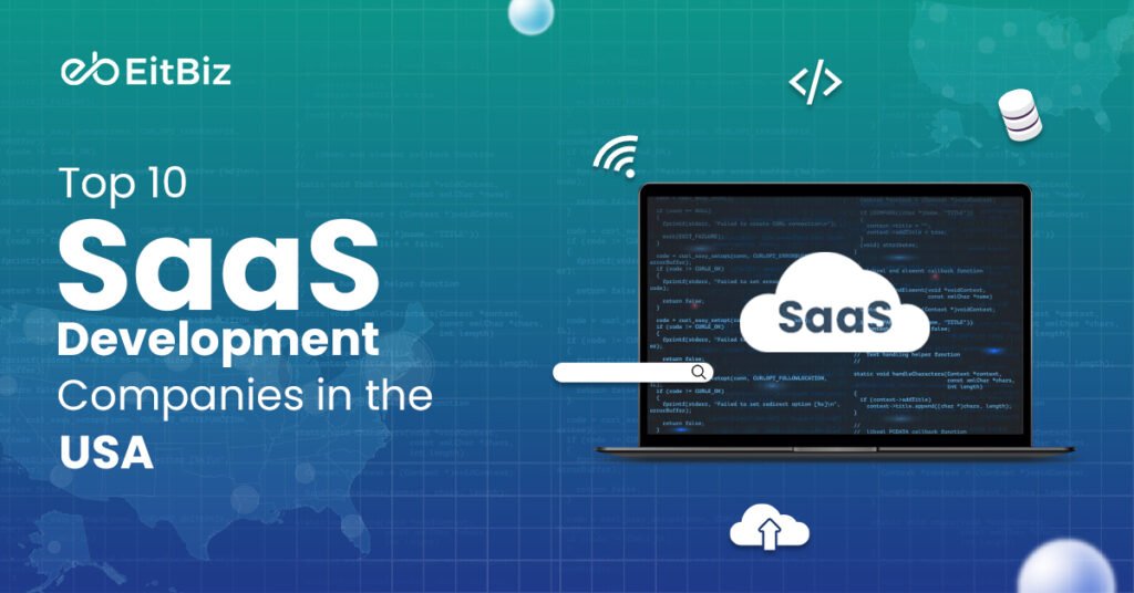 Top 10 SaaS Development Companies in the USA