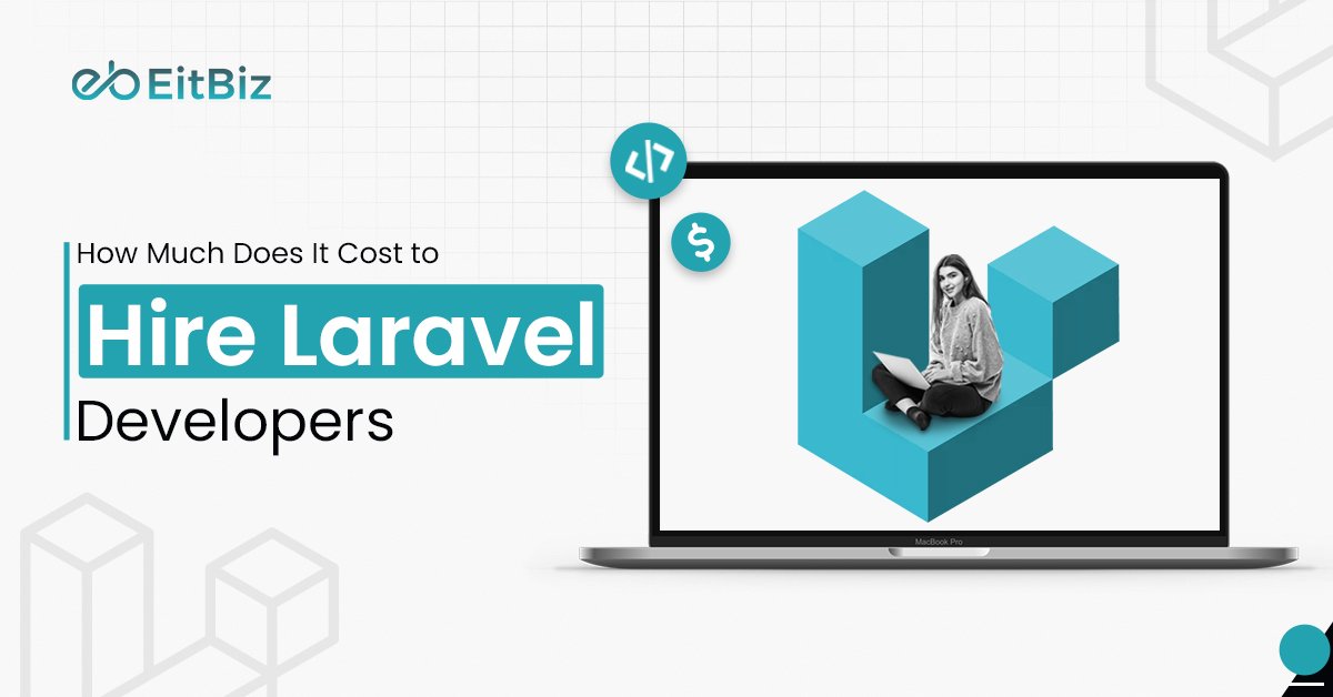 How Much Does It Cost to Hire Laravel Developers?