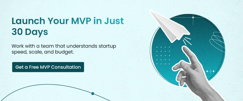 Launch your MVP in just 30 days