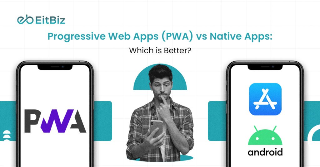 Progressive Web Apps (PWA) vs Native Apps: Which is Better?