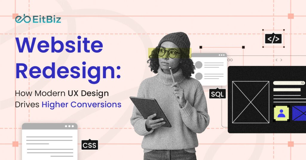 Website Redesign: How Modern UX Design Drives Higher Conversions