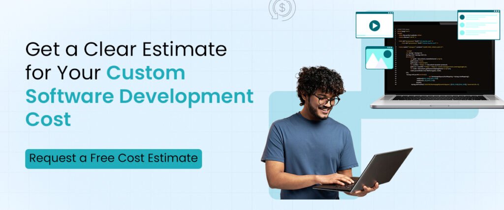 Get an estimate for your software development cost
