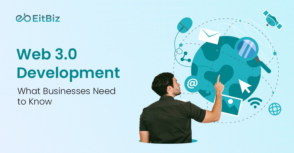 Web 3.0 Development: What Businesses Need to Know