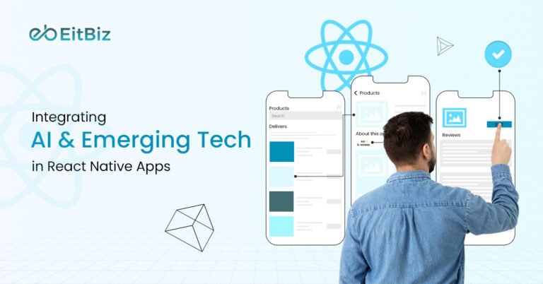 Integrating AI & Emerging Tech in React Native Apps