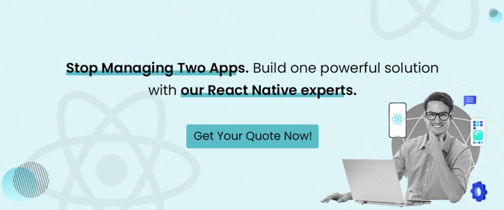 Talk to our React Native Experts
