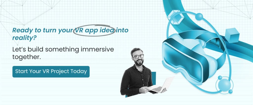 Turn your VR App idea into reality