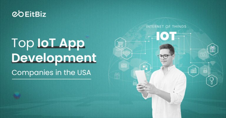 Top 10 IoT App Development Companies in the USA (2026)