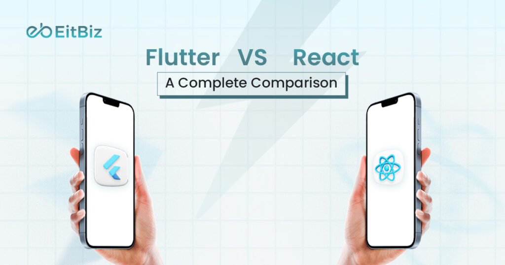 Flutter vs React Native: A Complete Comparison