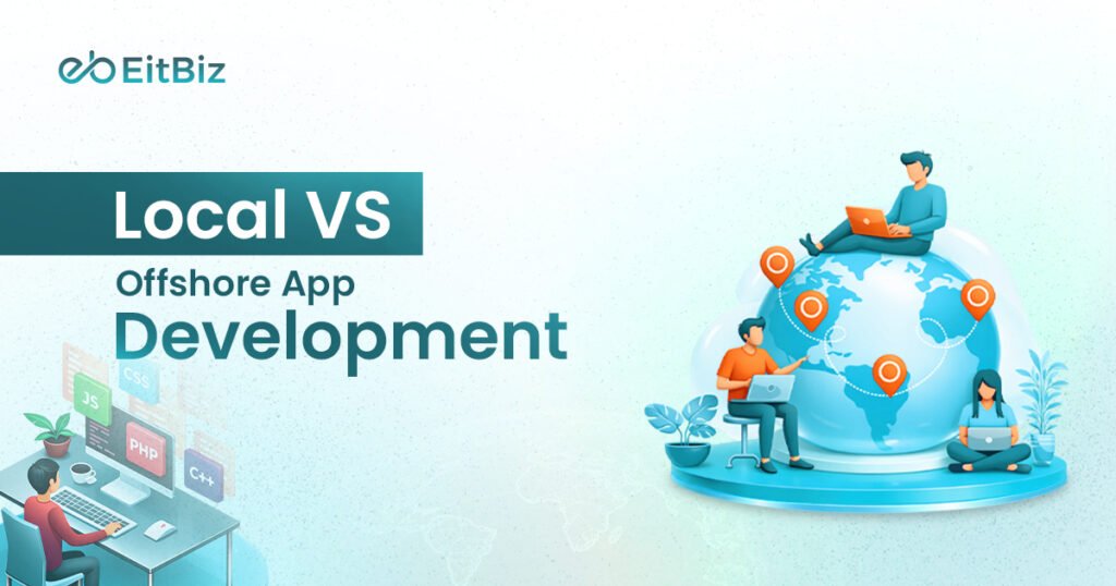 Local vs Offshore App Development