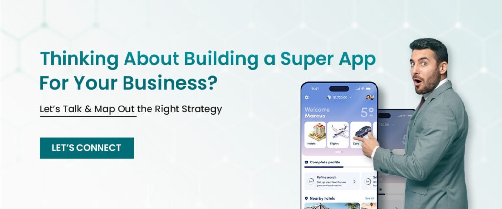 Get Super App Development Services  for your Business