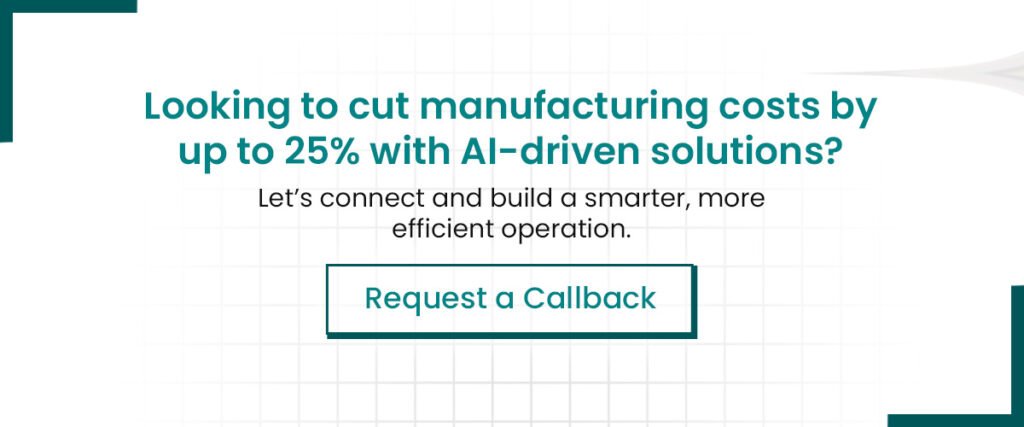 Looking to cut manufacturing costs by up to 25% with AI-driven solutions? Let’s connect and build a smarter, more efficient operation.