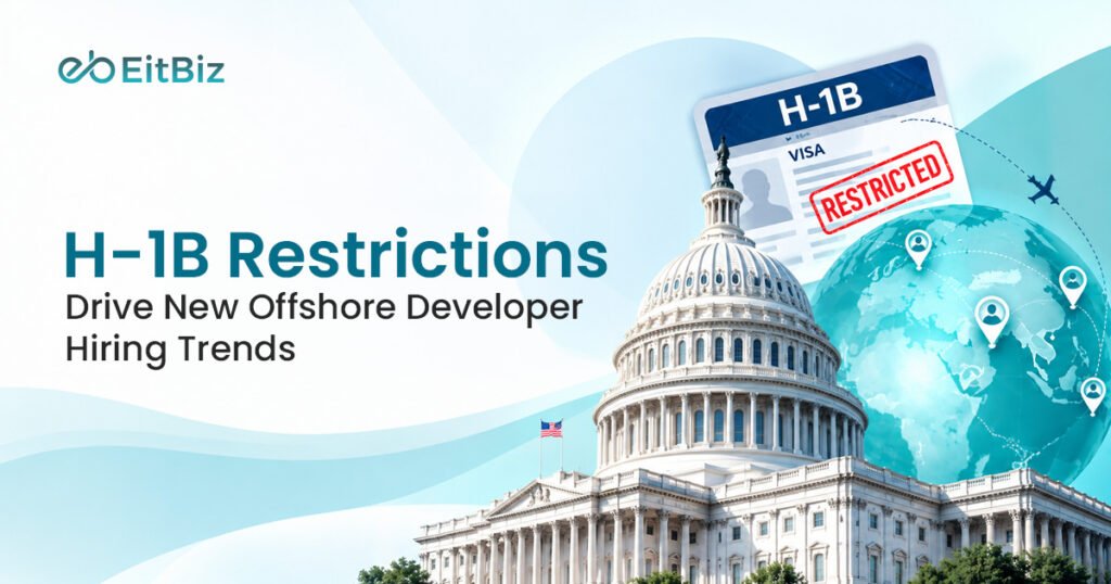 H-1B Visa Restrictions & Offshore Tech Hiring Shifts