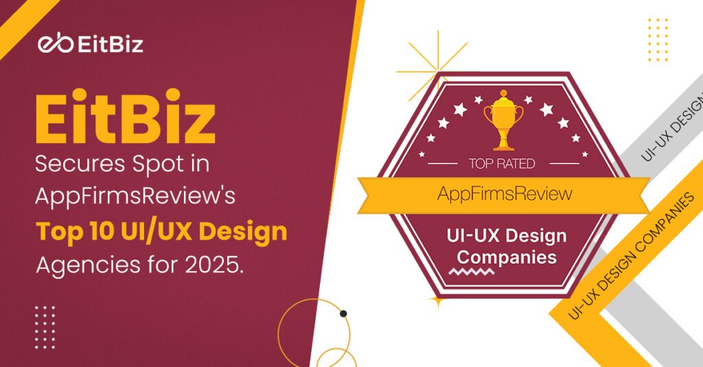 EitBiz Secures Spot in AppFirmsReview’s Top 10 UI/UX Design Agencies for 2025