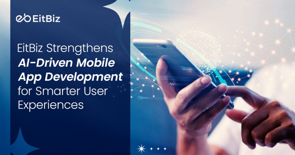 AI-Driven Mobile App Development for Smarter User Experiences