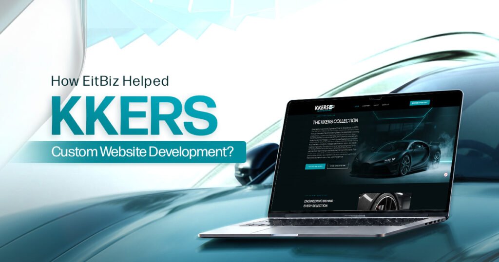 How EitBiz Helped KKERS with Custom Website Development?